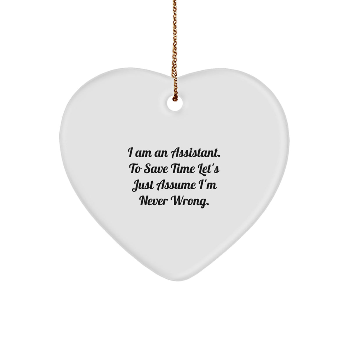 Assistant Christmas Ornament for Him Keepsake Gift I am an Assistant - Image 1
