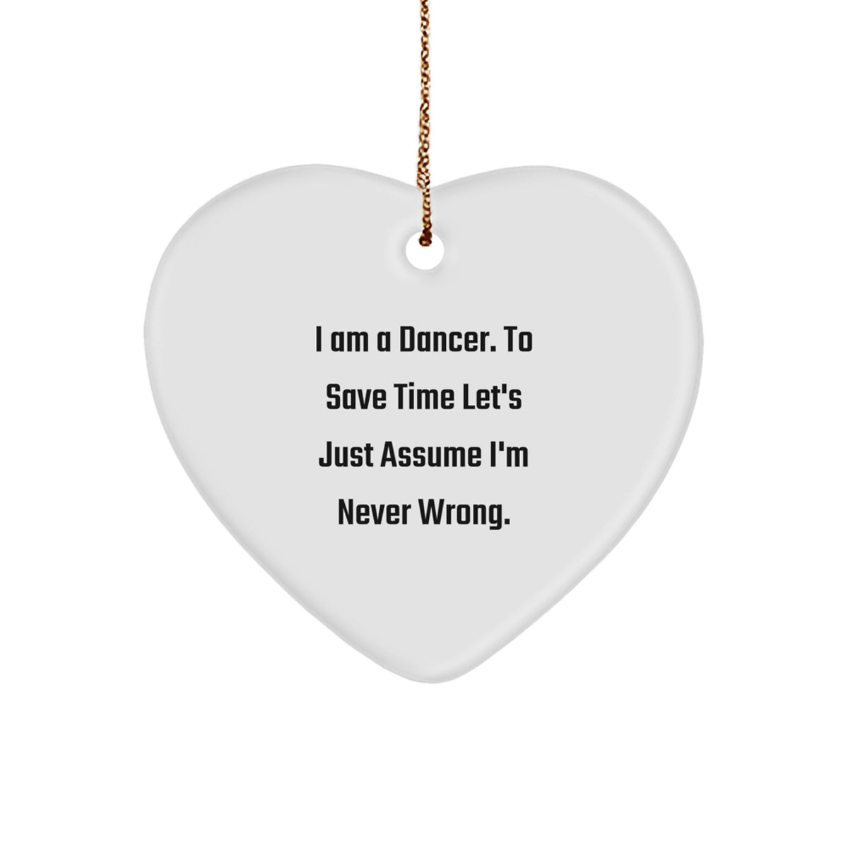 Funny Dancer Gifts from Friends, Heart Ornament for Dancers, Christmas Unique Decor - Image 1