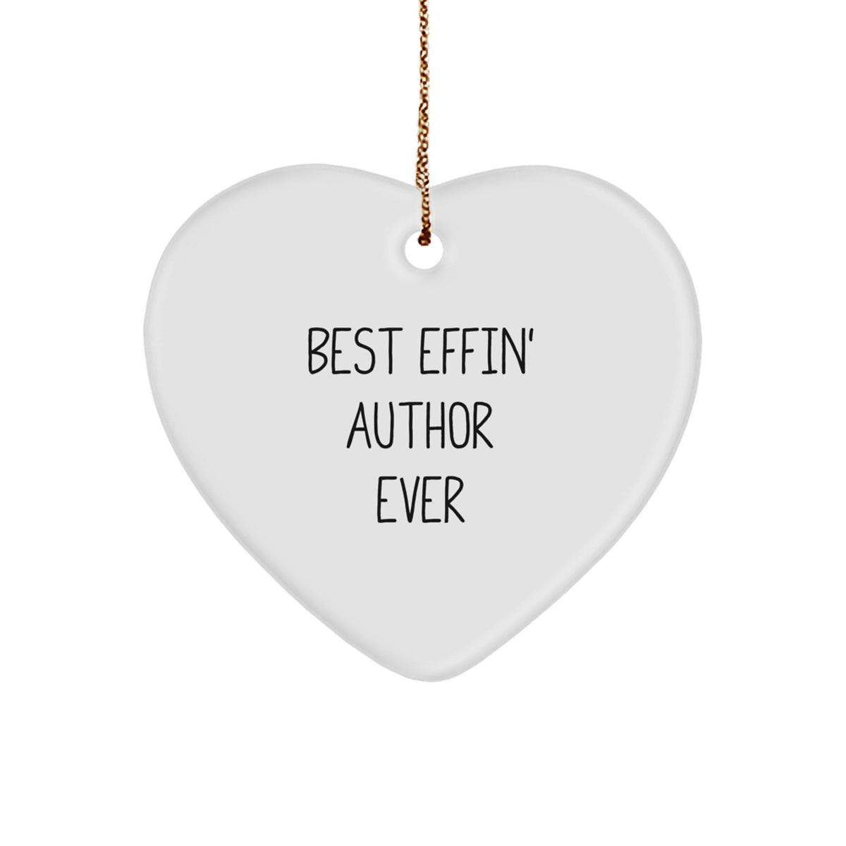 Funny Author Heart Ornament Gifts for Writers from Friends - Best Effin' Author Ever - Image 1