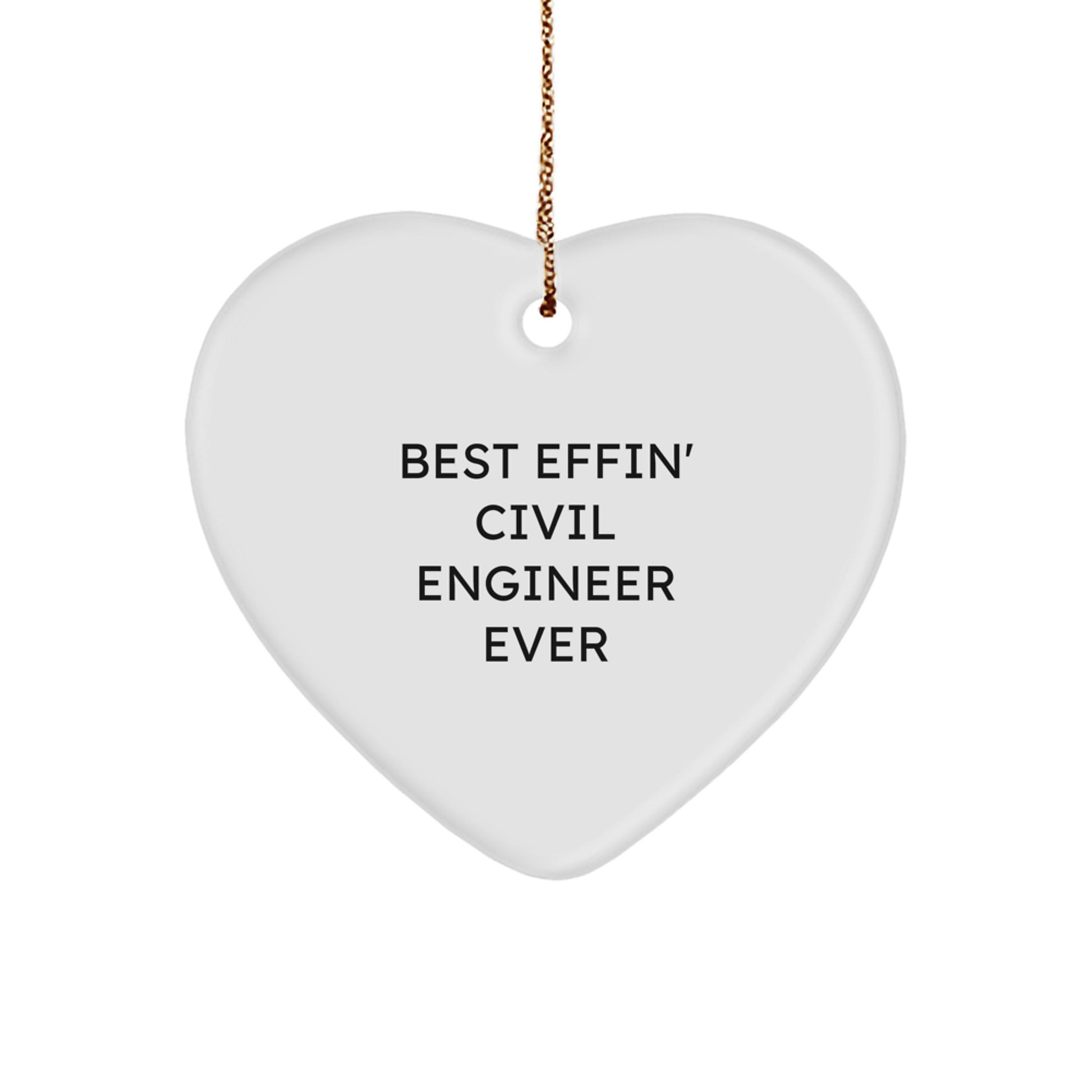 Gifts from Friends for Civil Engineer Men - Best Effin' Civil Engineer Ever Heart Ornament, Christmas Unique Gifts - Image 1