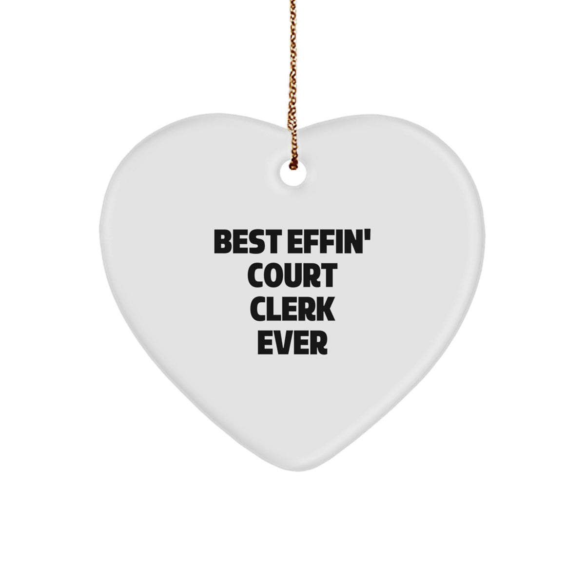 Funny Court Clerk Gifts from Friends - Best Effin' Court Clerk Ever Heart Ornament for Court Clerks, Christmas Unique Gifts - Image 1