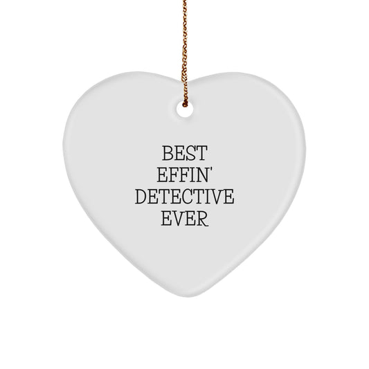 Funny Detective Heart Ornament Gifts from Men for Detective Friends - Best Effin' Detective Ever Christmas Unique Gifts - Image 1
