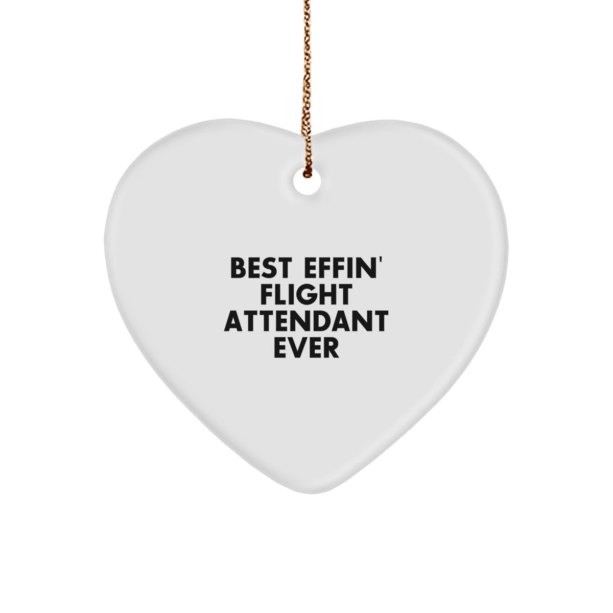 Christmas Unique Gift for Her Effin' Flight Attendant Ever Heart Ornament - Image 1