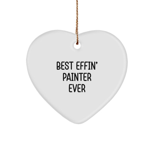 Funny Painter Gifts for Men, 'Best Effin' Painter Ever' Heart Ornament, Christmas Unique Gifts from Friends, Perfect for Painter Lovers - Image 1