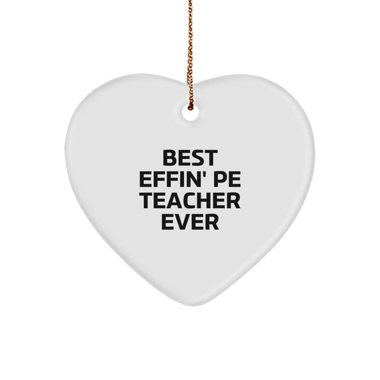 Christmas Unique Gift for Her PE Teacher Best Effin' Heart Ornament Present - Image 1