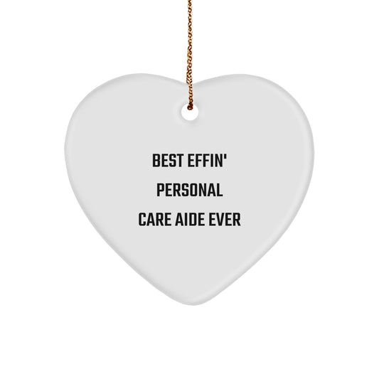 Funny Personal Care Aide Gifts from Friends to Help Personal Care Aide, Best Effin' Heart Ornament for Christmas Unique Gifts - Image 1