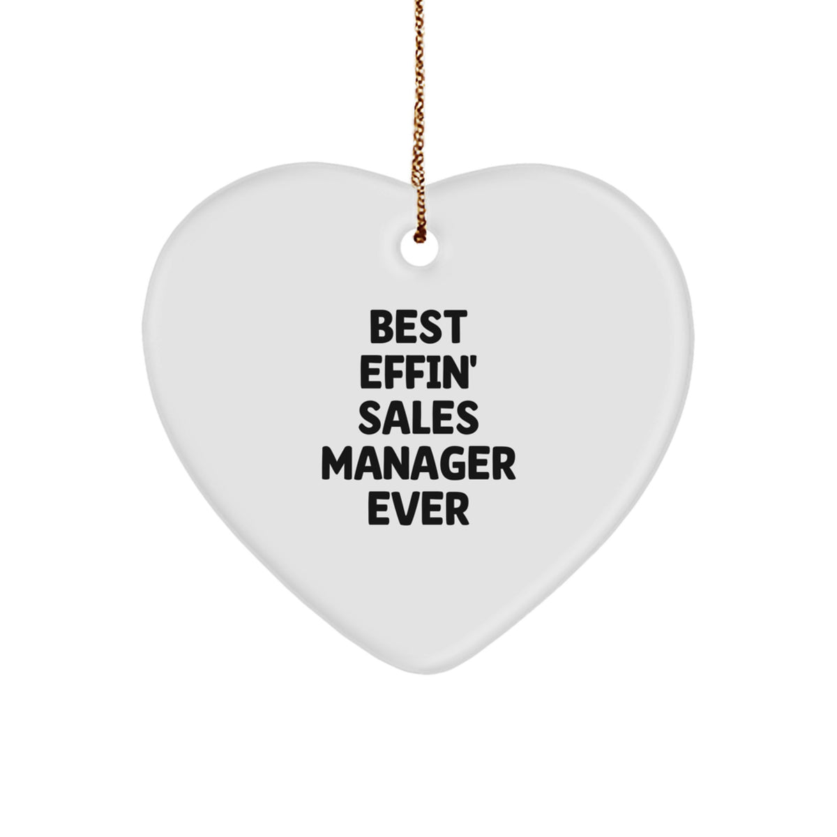 Funny Christmas Unique Gifts for Sales Manager Heart Ornament - Best Effin' Sales Manager Ever Gift from Friends and Family - Image 1