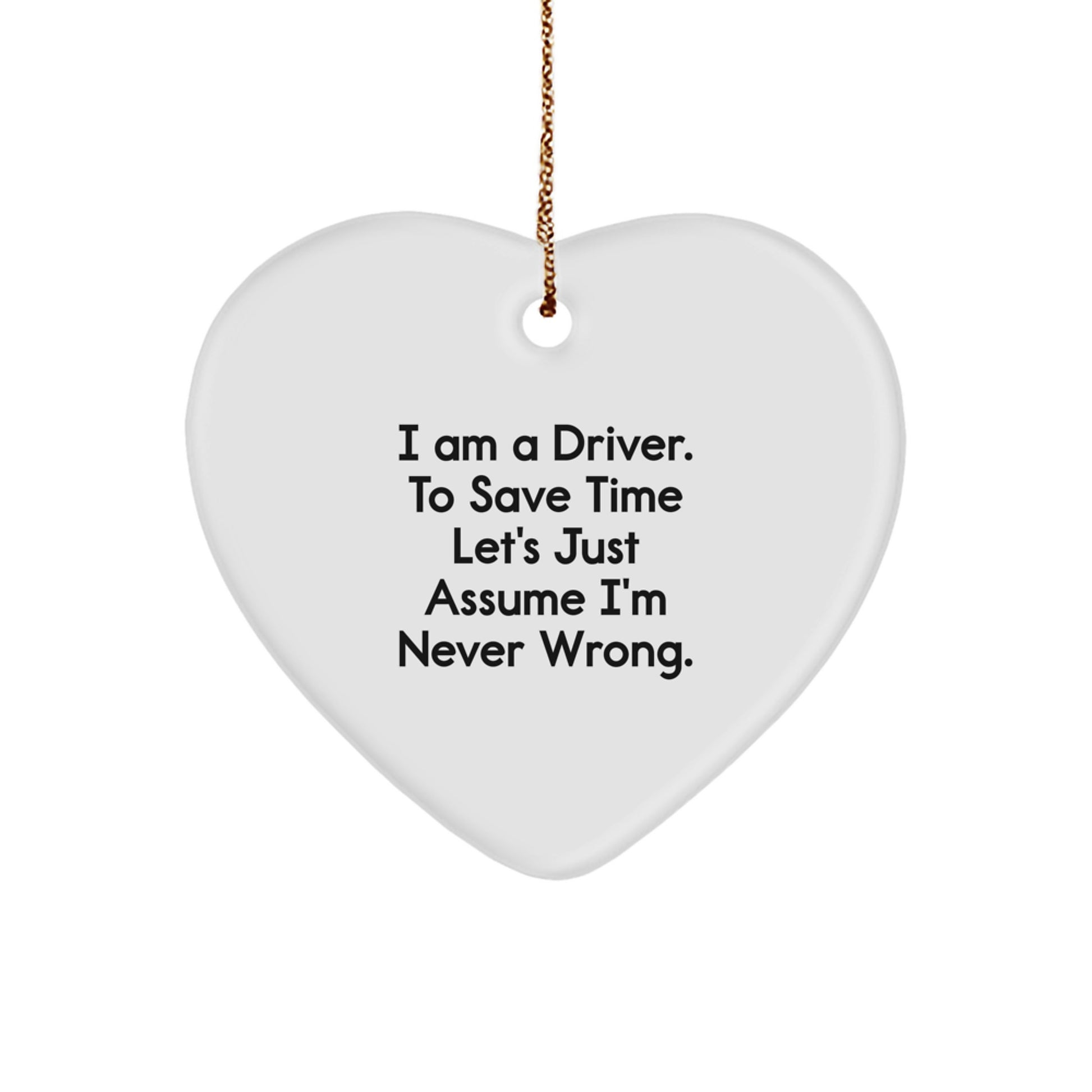 Funny Driver Gifts from Friends - Heart Ornament for Driver Men - Christmas Unique Gift for Him - Image 1