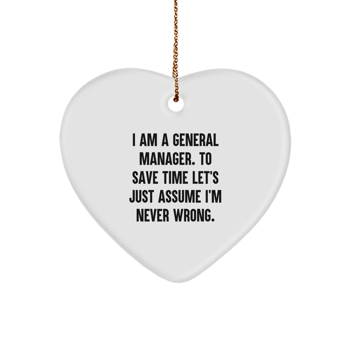Funny General Manager Heart Ornament Gift from Men, White Heart Shaped Decoration for Christmas Unique Gifts for General Manager - Image 1