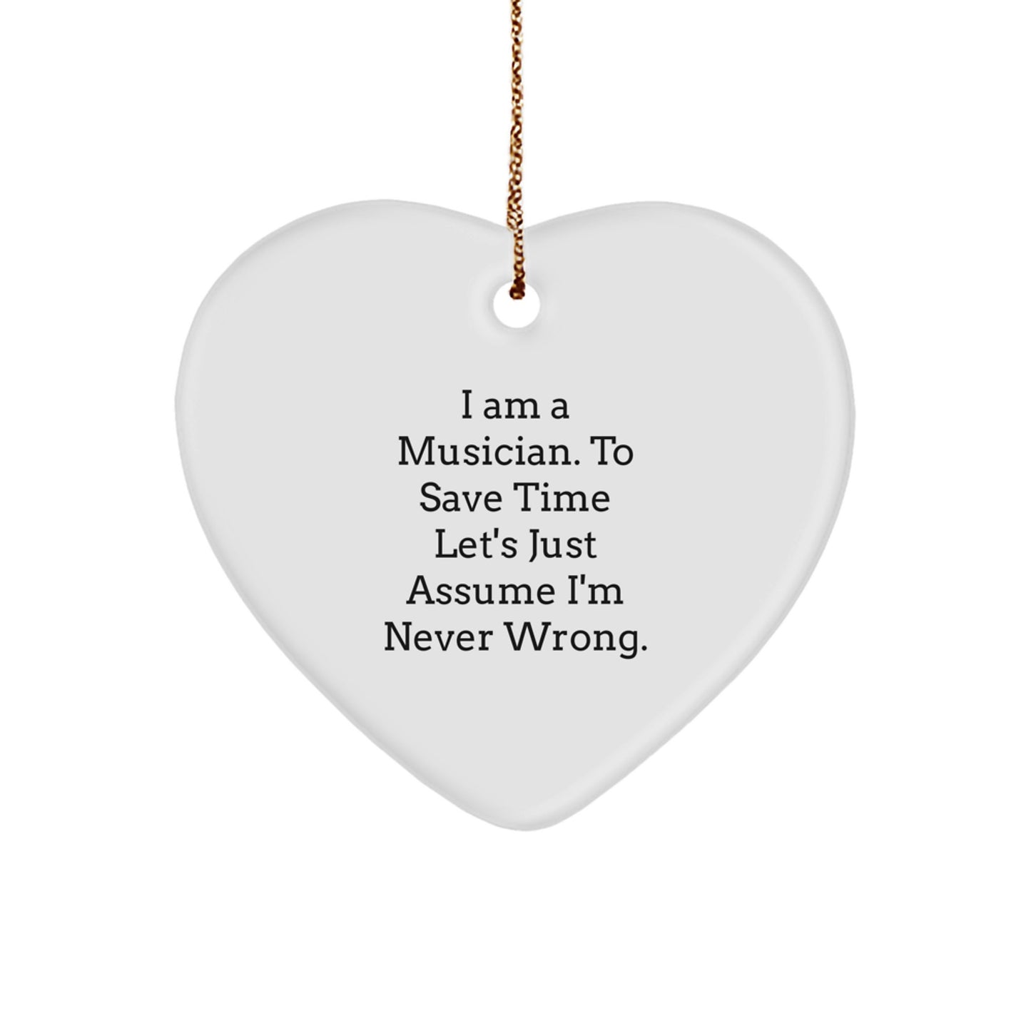 Funny Musician Gifts from Friends for Christmas Heart Ornament - Image 1