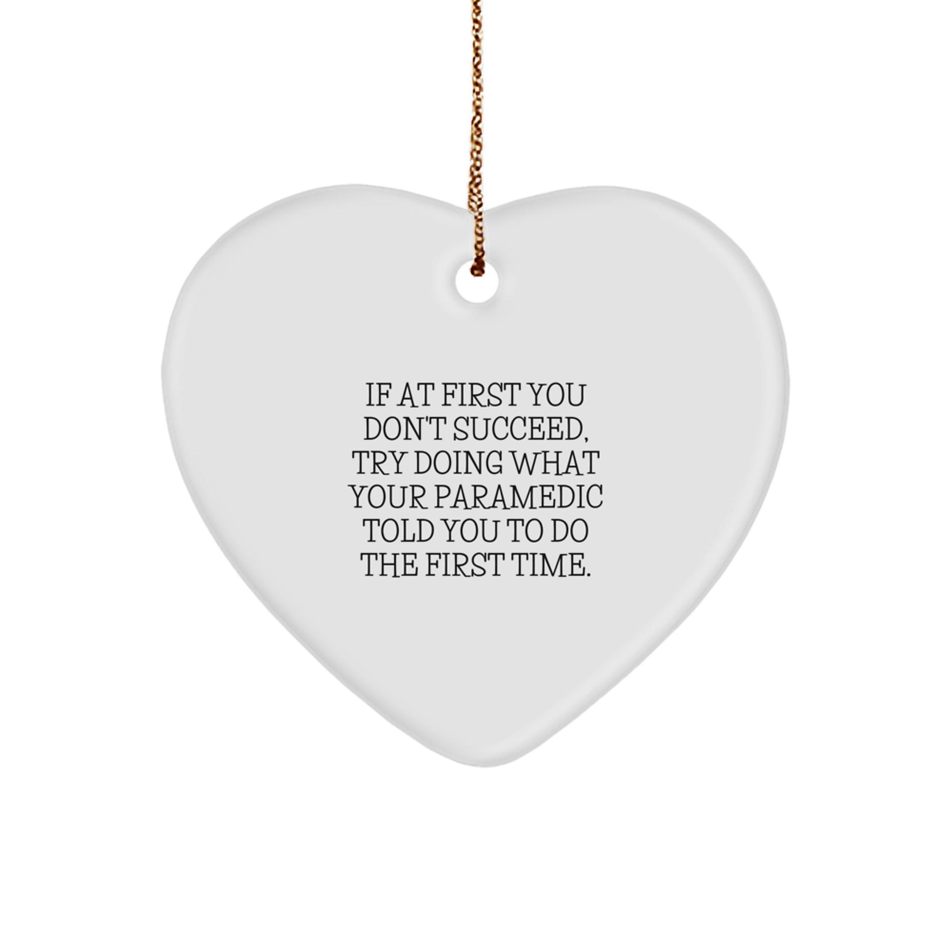 Funny Rescue Worker Quote Heart Ornament Gifts from Men to Rescue Workers for Christmas Unique Gifts - Image 1