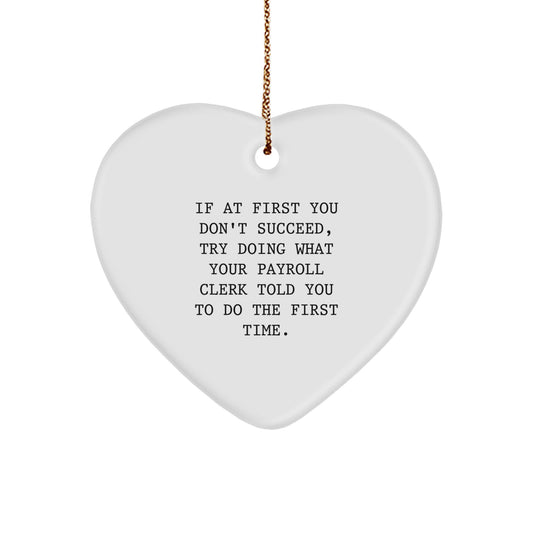 Payroll Clerk Heart Ornament Surprise for Happy Kids, Christmas Unique Gift - Image 1