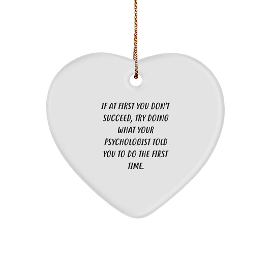 Funny Psychologist Heart Ornament Gifts from Friends or Family for Christmas Unique Ideas - Image 1