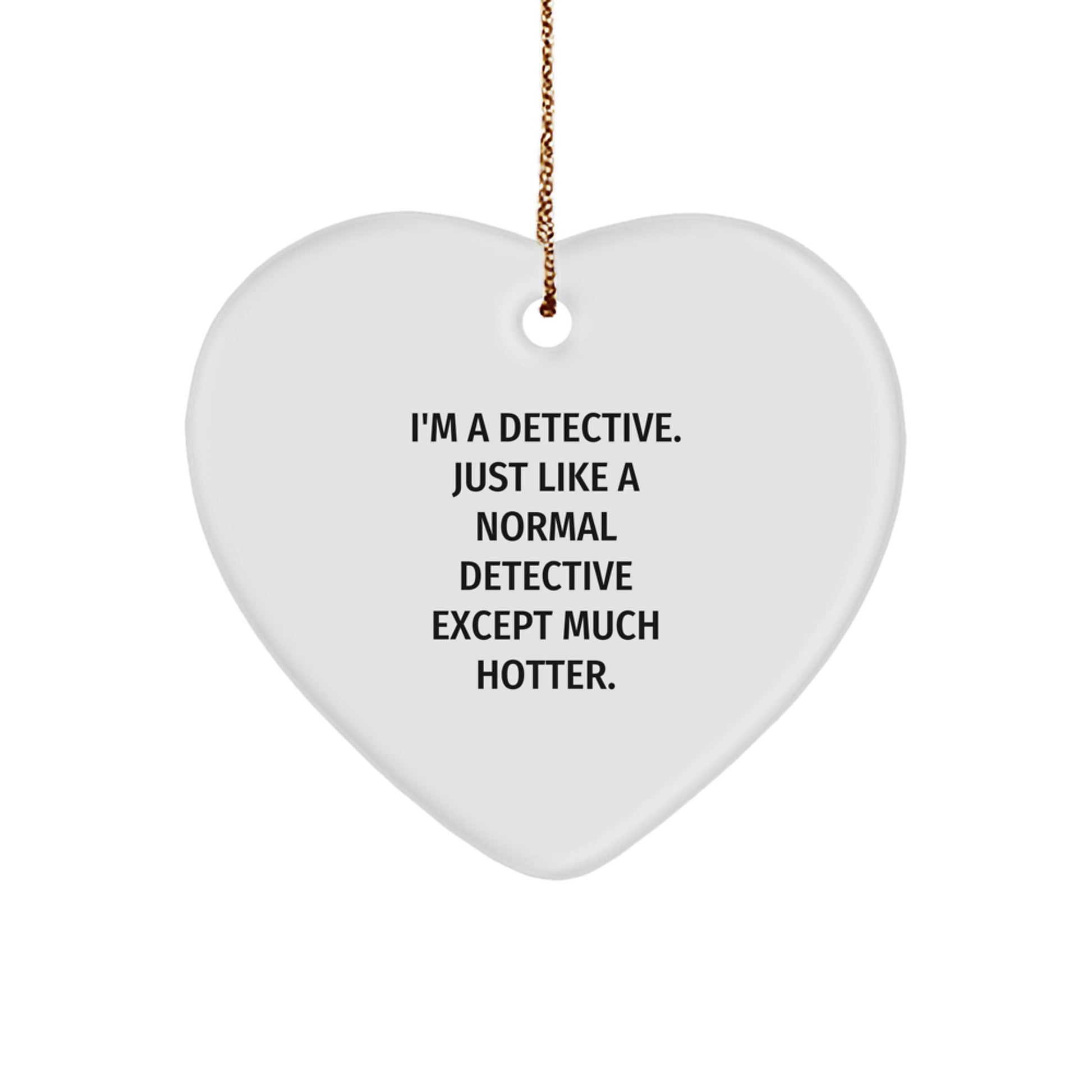 Funny Detective Heart Ornament, Gifts from Men, Women, or Friends for Detective, Christmas Unique Gift Ideas - Image 1