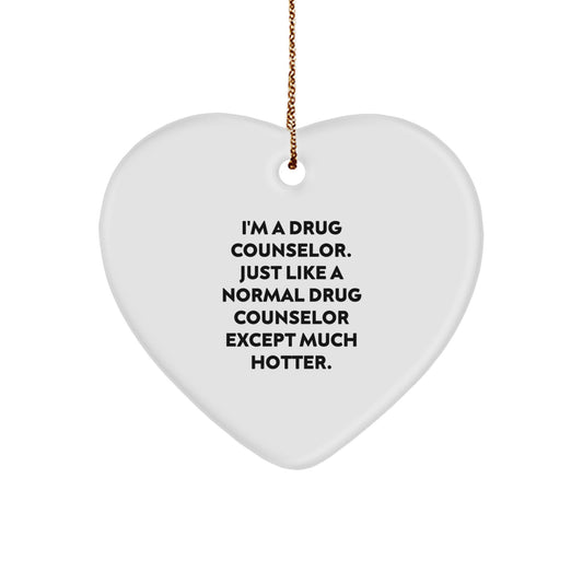 Funny Drug Counselor Heart Ornament Gifts from Friends for Drug Counselor Men, Women, Family, Christmas Unique Gifts - Image 1