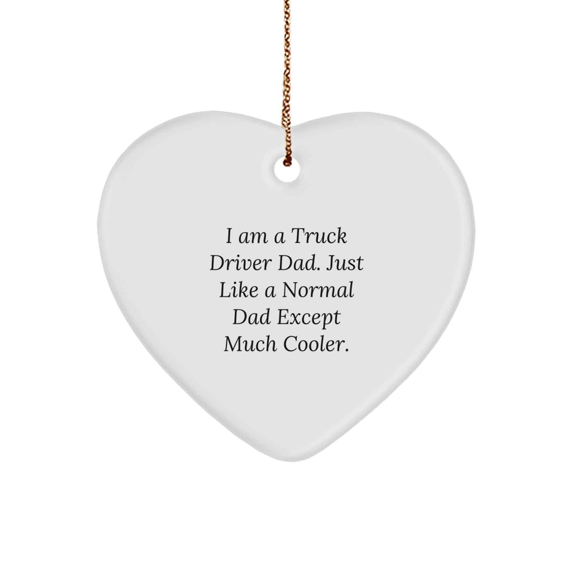 Truck Driver Gifts, Heart Ornament for Truckers, Funny Christmas Unique Gifts from Friends, Family to Truck Driver Dad - Image 1