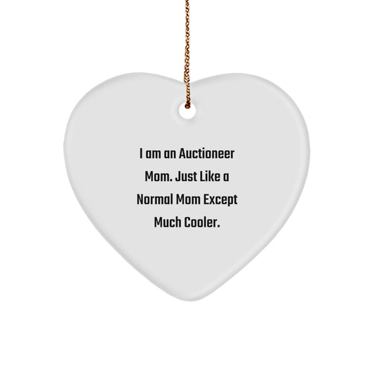 Auctioneer Mom's Heartfelt Gift, Funny Quote, Christmas Unique Ornaments for Auctioneer Friends, Heart Shaped Ornament Gifts from Mom to Auctioneer - Image 1