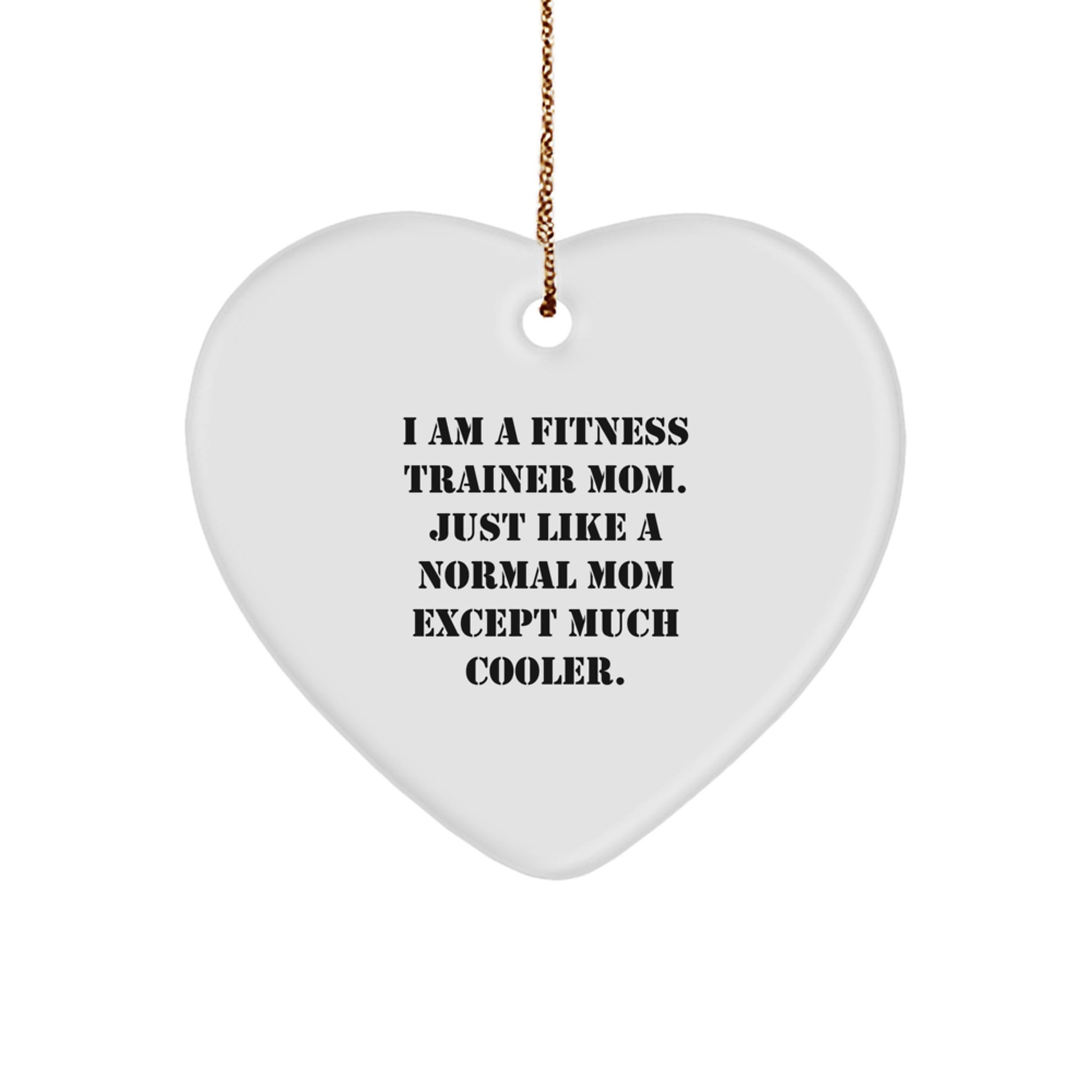 Fitness Trainer Mom Heart Ornament Funny Quote, Unique Christmas Unique Gifts for Fitness Enthusiasts from Friends, Fitness Trainers Gifts for Women, Funny Heart Ornament for Fitness Trainers - Image 1