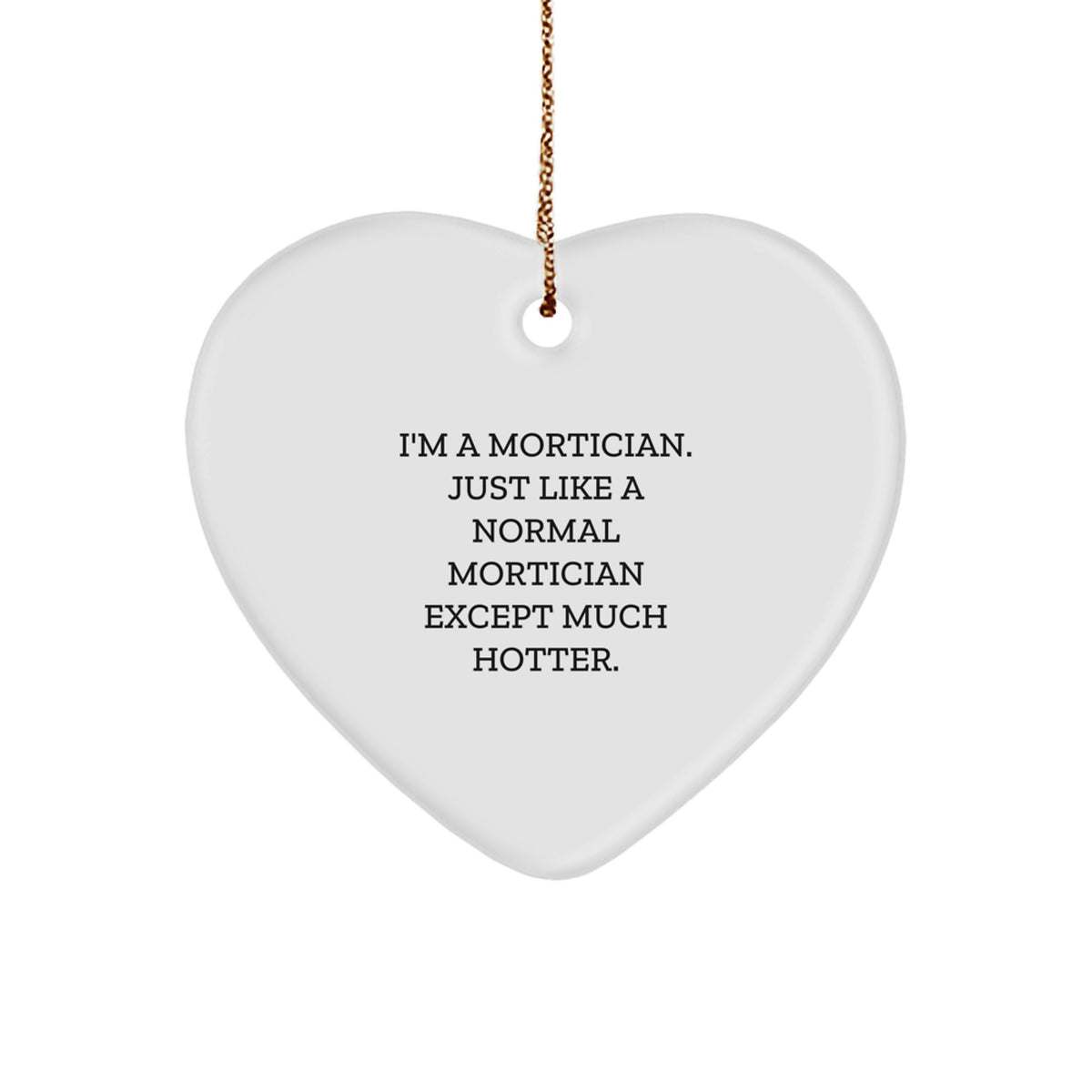 Mortician Heart Ornament Christmas Gift for Coworkers Idea - Image 1