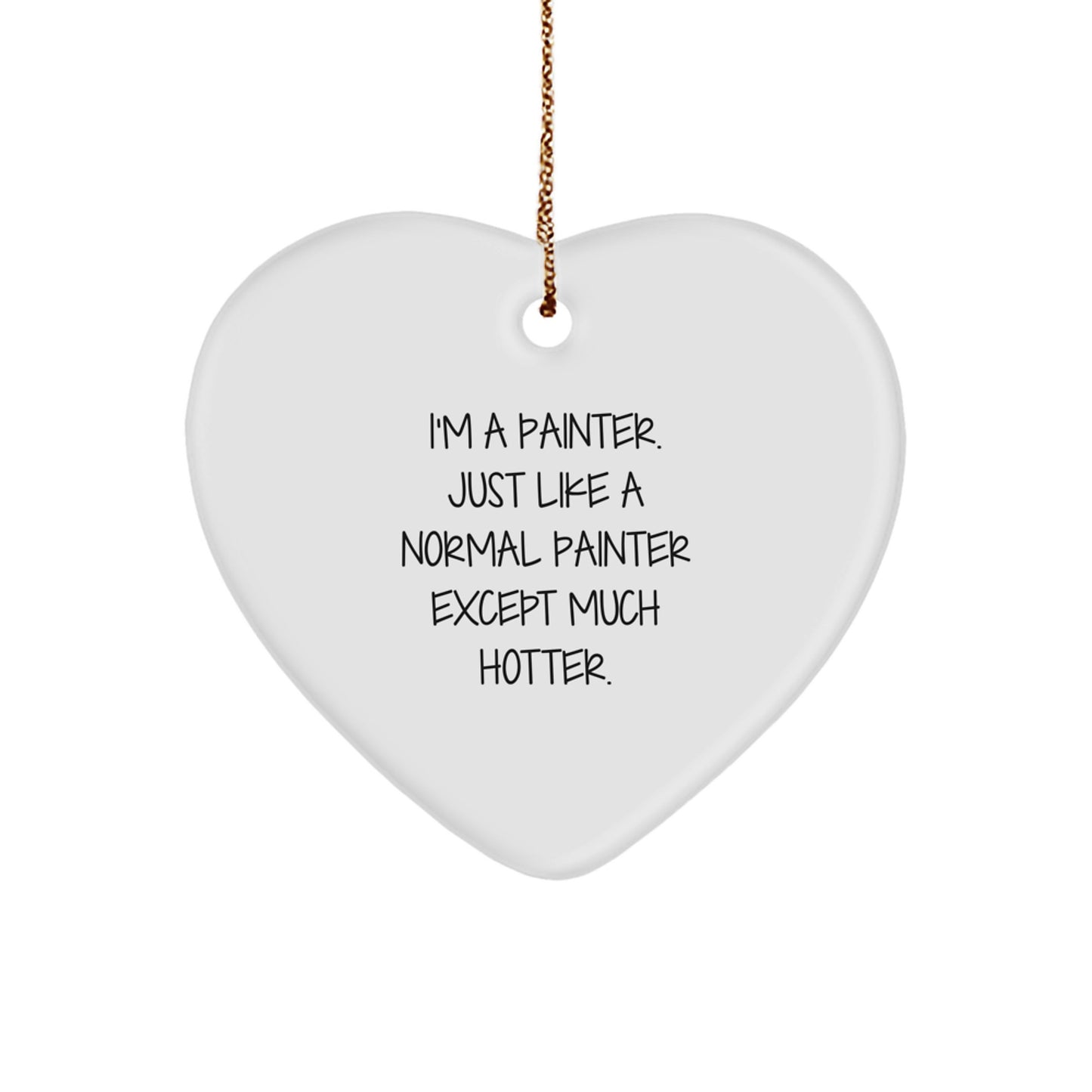 Sassy Painter Heart Ornament for Friends Christmas Gift - Image 1