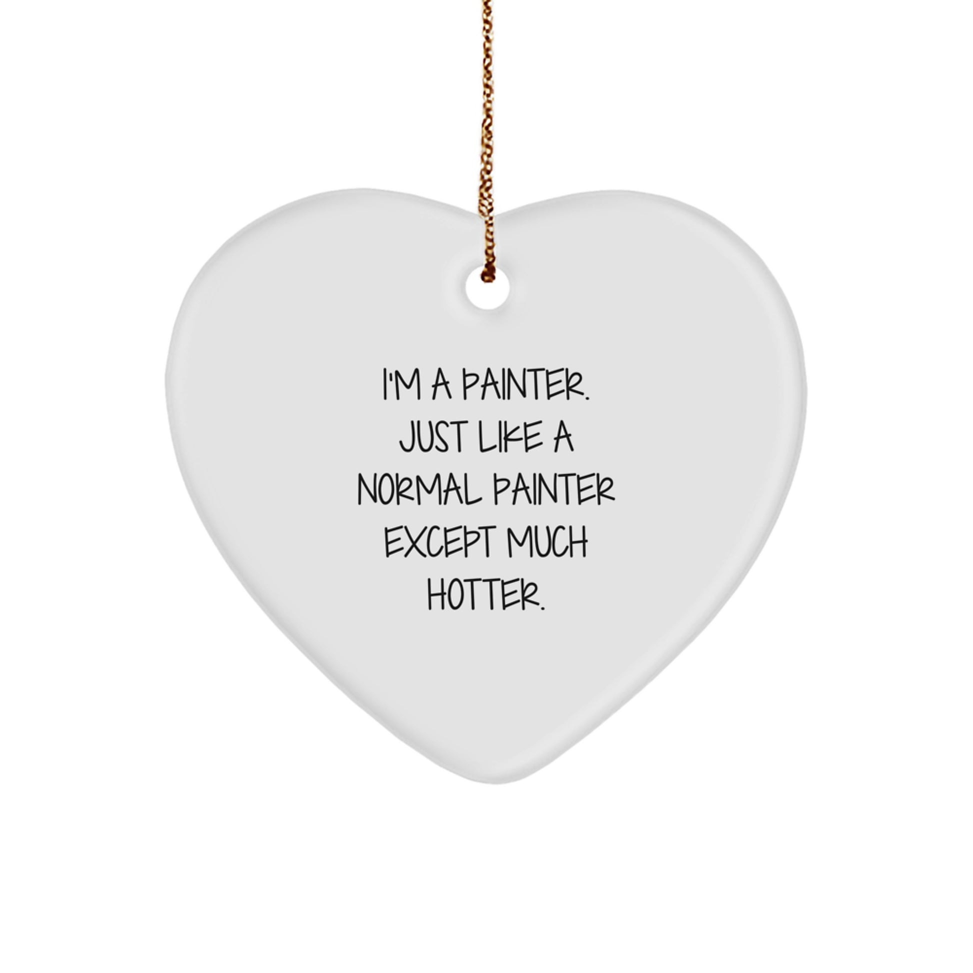 Sassy Painter Heart Ornament for Friends Christmas Gift - Image 1