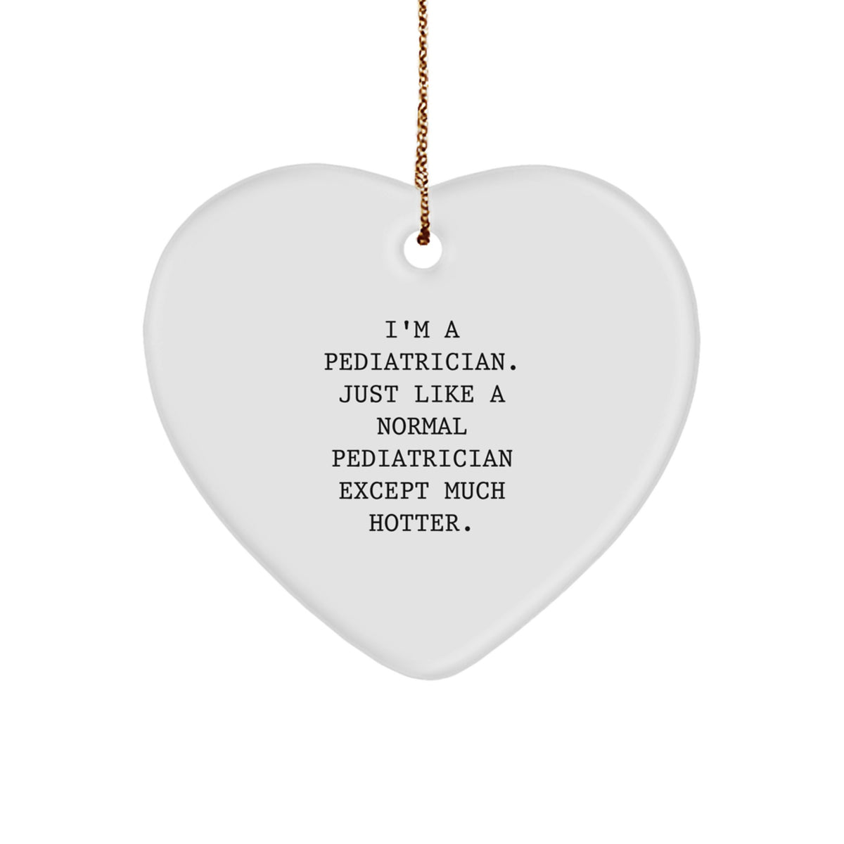 Pediatrician Heart Ornament Favorite for Kids Christmas Gift - Image 1