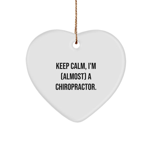 Funny Chiropractor Heart Ornament Gifts from Friends, Coworkers, Family - Keep Calm I'm (almost) A Chiropractor. - Image 1