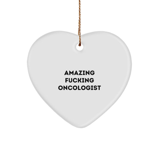 Funny Oncologist Gifts from Men Christmas, Amazing F--king Oncologist Heart Ornament for Oncologist, Funny Christmas Unique Gifts for Oncologist, Oncologist Heart Ornament - Image 1