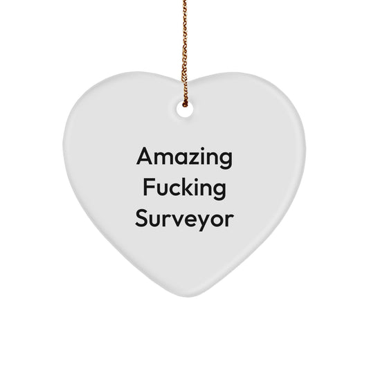 Funny Surveyor Gifts from Men to Surveyor Men, Heart Ornament with Amazing F--king Surveyor Quote, Unique Christmas Unique Gifts for Surveyor Friends - Image 1