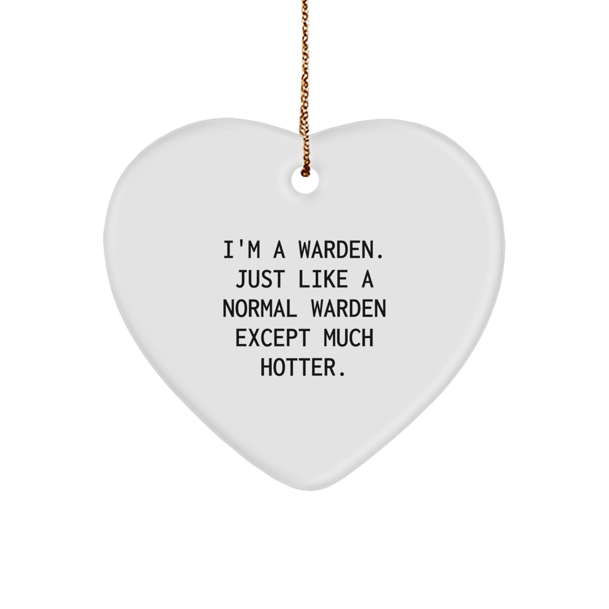Funny Warden Heart Ornament Gifts from Friends to Warden Lovers for Christmas Unique - Image 1