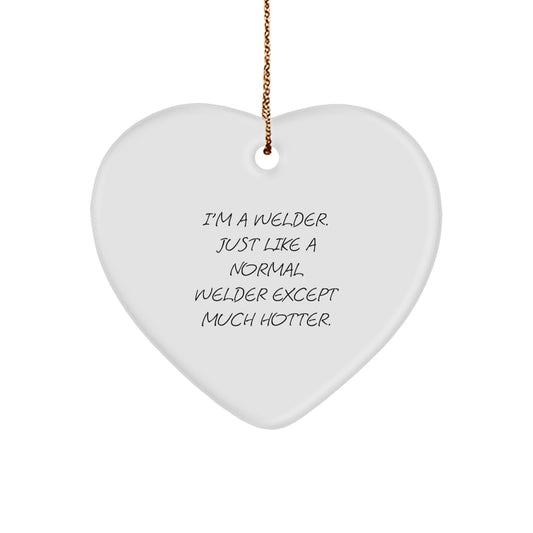 Funny Welder Heart Ornament, Gifts from Men to Welder Coworkers, Unique Christmas Unique Gifts for Welder Friends - Image 1