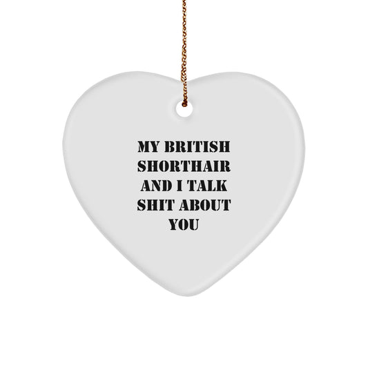 British Shorthair Cat Lover Funny Heart Ornament Gifts from Men to Family for Christmas Unique Presents - Image 1