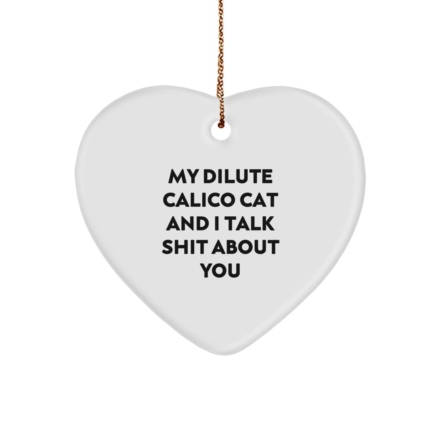 Witty Dilute Calico Cat Heart Ornament for Friends Christmas Gift - Image 1