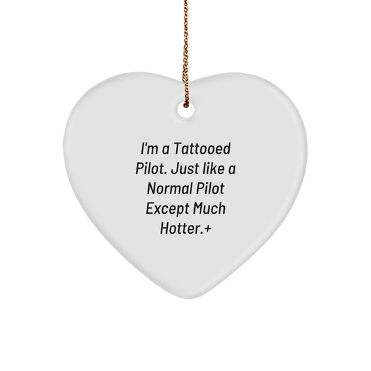 Funny Pilot Gifts for Men - I'm A Tattooed Pilot Heart Ornament, Unique Christmas Unique Gifts from Friends for Christmas Unique Gifts - Image 1