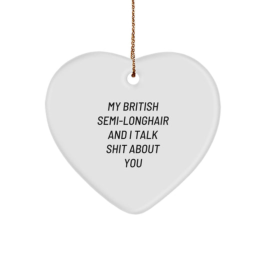 Funny British Semi-Longhair Cat Gifts for Friends and Family - British Semi-Longhair Cat Heart Ornament - British Semi-Longhair Cat Lover Christmas Unique Gifts - Image 1