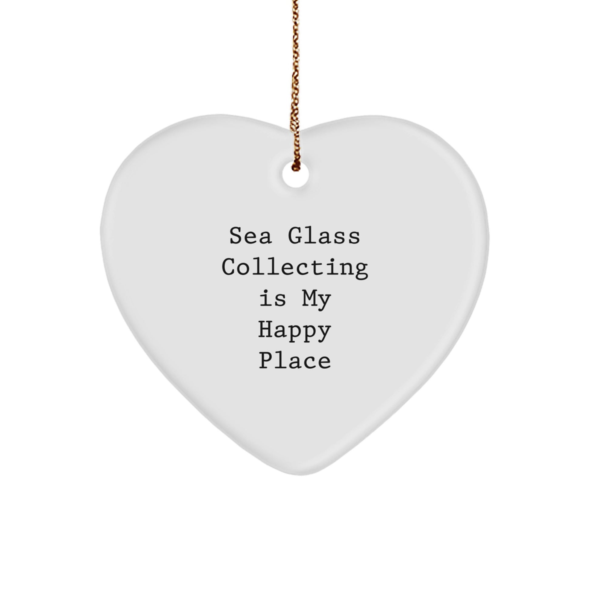 Sea Glass Collecting Gifts from Mom to Her Happy Place Heart Ornament, Funny Quote, White Heart Shaped, Christmas Unique Decor - Image 1