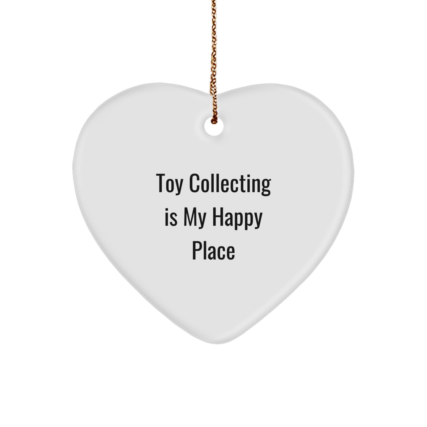 Funny Toy Collecting Gifts from Men for Women, Heart Ornament, 'Toy Collecting Is My Happy Place' Christmas Unique Decorations - Image 1
