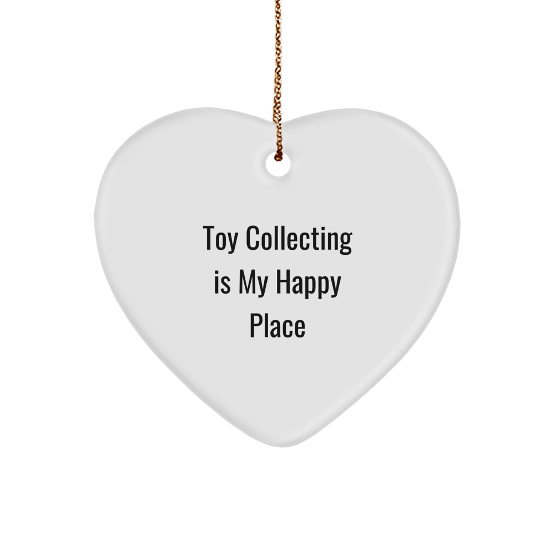Funny Toy Collecting Gifts from Men for Women, Heart Ornament, 'Toy Collecting Is My Happy Place' Christmas Unique Decorations - Image 1