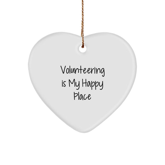 Funny Heart Ornament Gifts from Friends for Volunteering Enthusiasts, Christmas Unique Gifts, Volunteering Is My Happy Place - Image 1