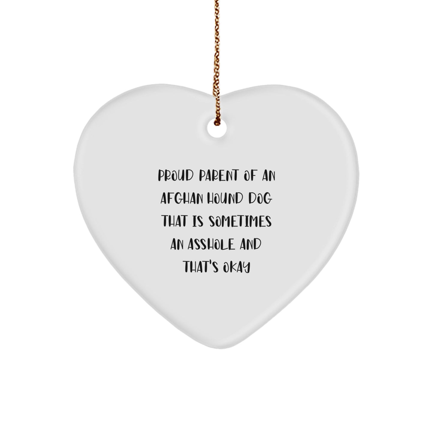 Funny Afghan Hound Dog Gifts from Men - Christmas Unique Gift for Proud Parents of Afghan Hound Dog That Is Sometimes An Asshole And That's Okay - Image 1
