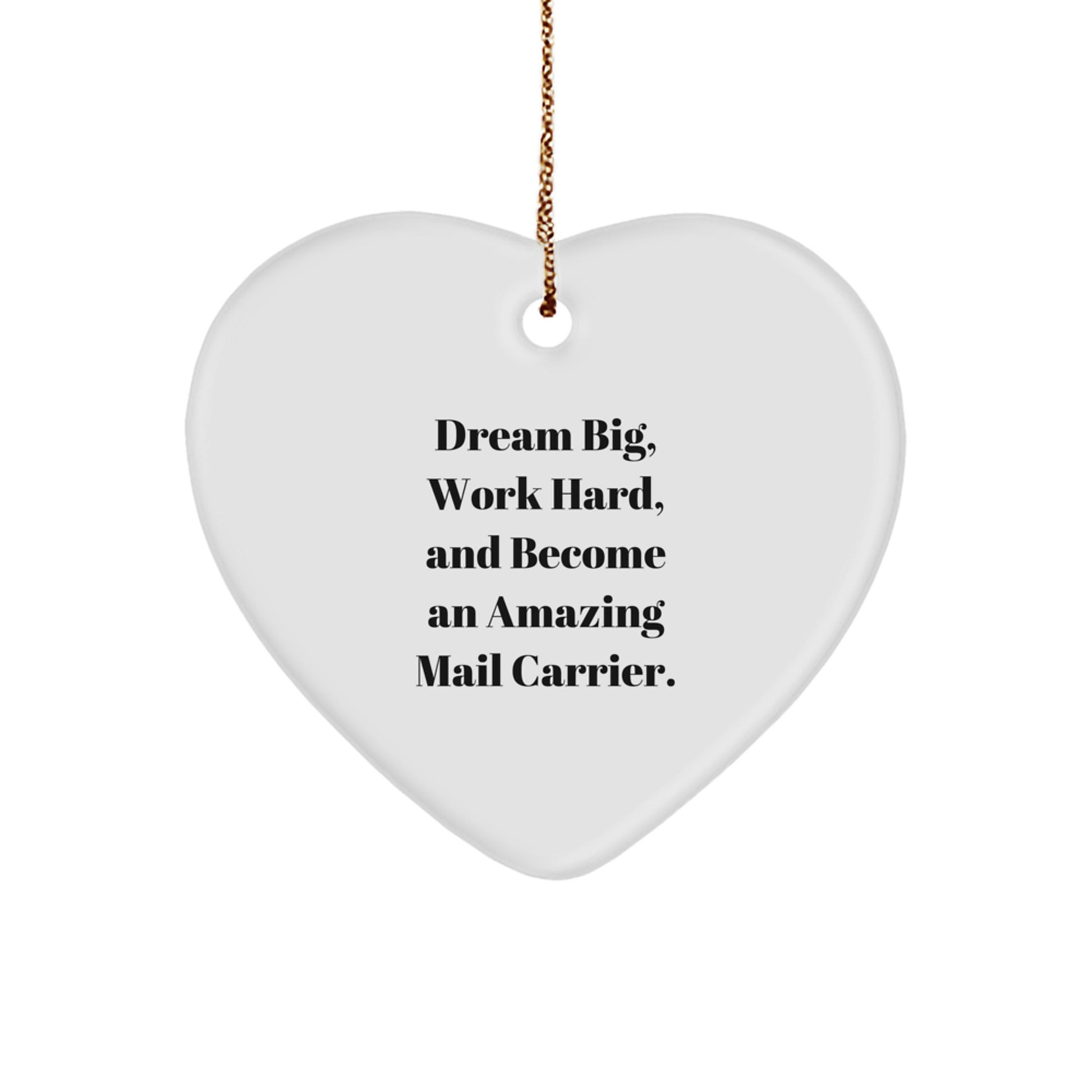 Funny Inspirational Gifts from Friends for Mail Carrier, Heart Ornament with Dream Big Quote, Unique Christmas Office Decorations - Image 1