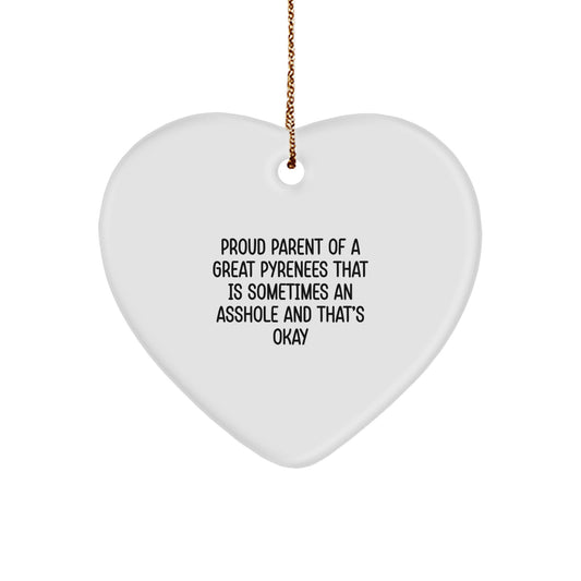 Funny Great Pyrenees Dog Heart Ornament for Christmas - Gifts from Lovers of Great Pyrenees Dog, for Proud Parents of Great Pyrenees That Is An Asshole and That's Okay - Image 1