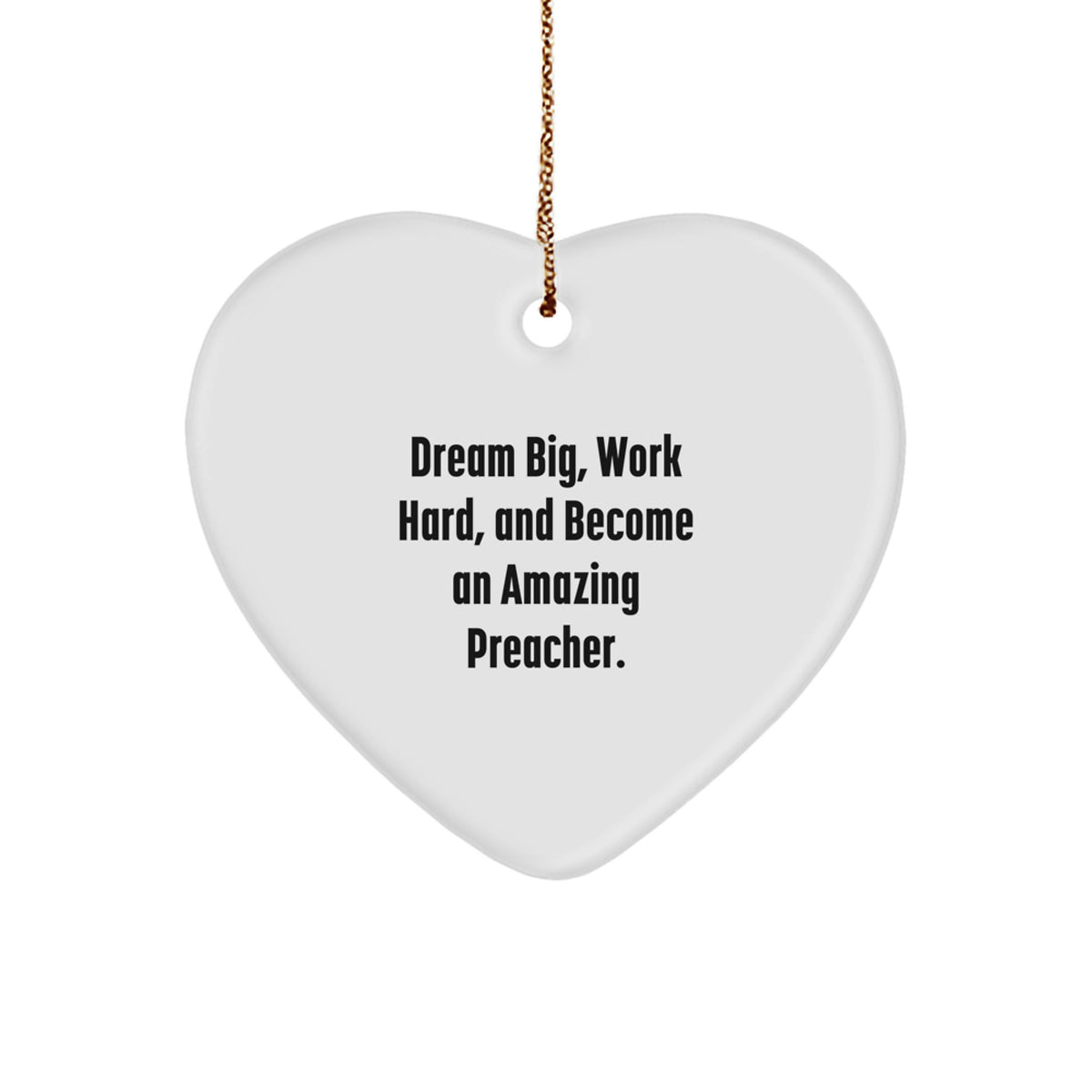 Funny Preacher Gifts from Friends for Men - Dream Big Heart Ornament for Christmas Unique Presents - Image 1