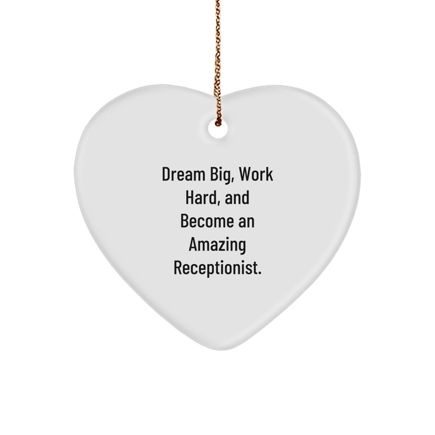 Funny Heart Ornament, Dream Big, Work Hard Gifts for Receptionist, Christmas Unique Gifts from Coworkers, Family, Friends - Image 1
