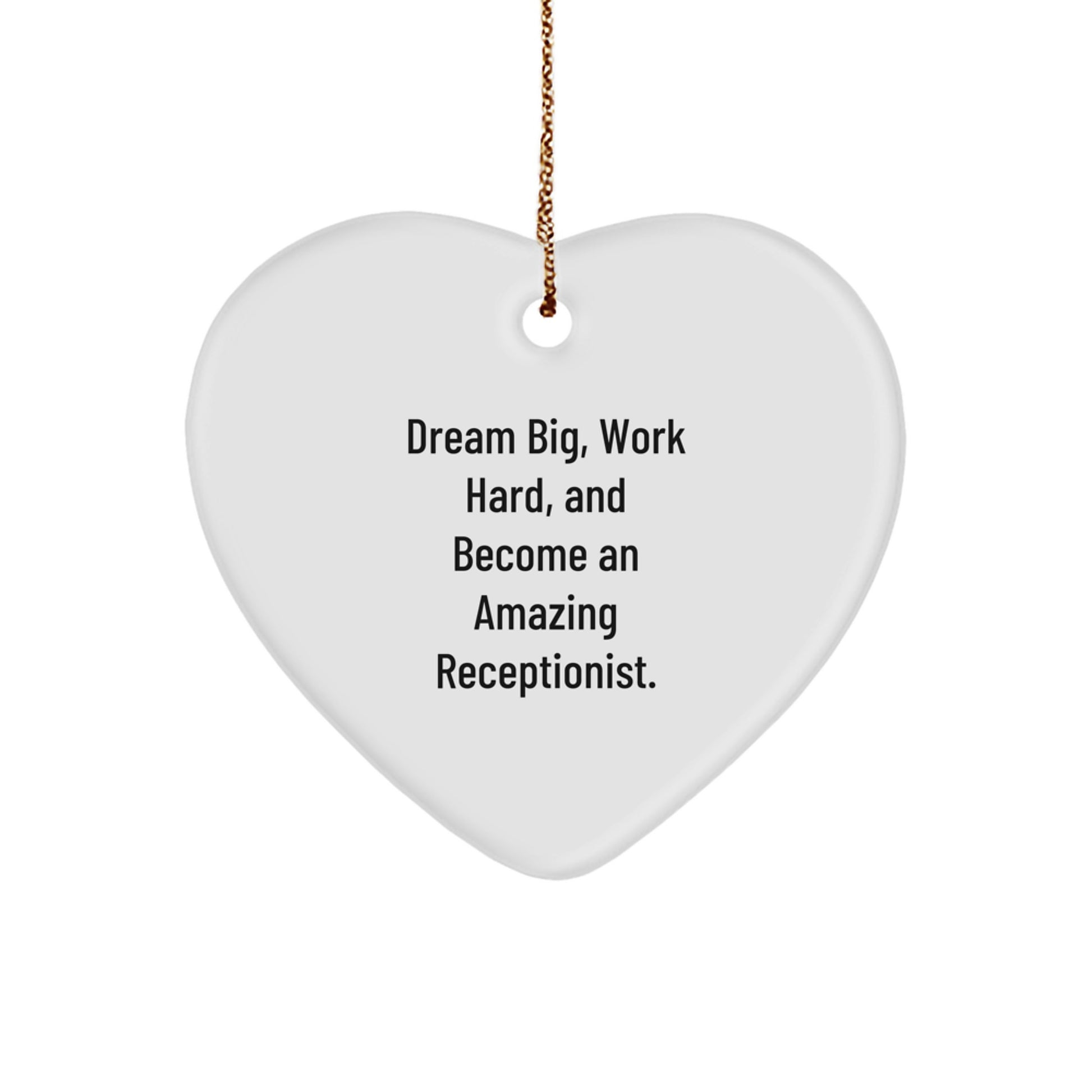 Funny Heart Ornament, Dream Big, Work Hard Gifts for Receptionist, Christmas Unique Gifts from Coworkers, Family, Friends - Image 1