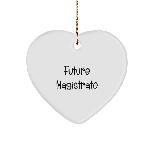 Future Magistrate Heart Ornament Funny Quote for Men Gifts from Family to Future Lawyer Christmas Unique Gifts - Image 1