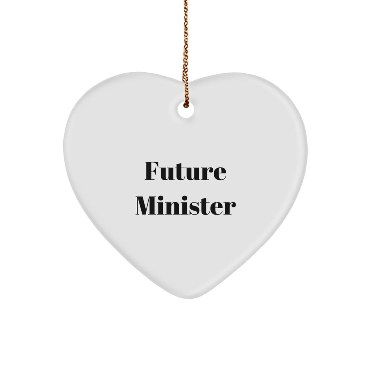 Funny Quote Future Minister Heart Ornament, Gifts from Friends for Minister, Christmas Unique Gift Idea, Heart Shaped Ornament, Minister Gifts, Funny Heart Ornament, Heart Ornament for Minister - Image 1