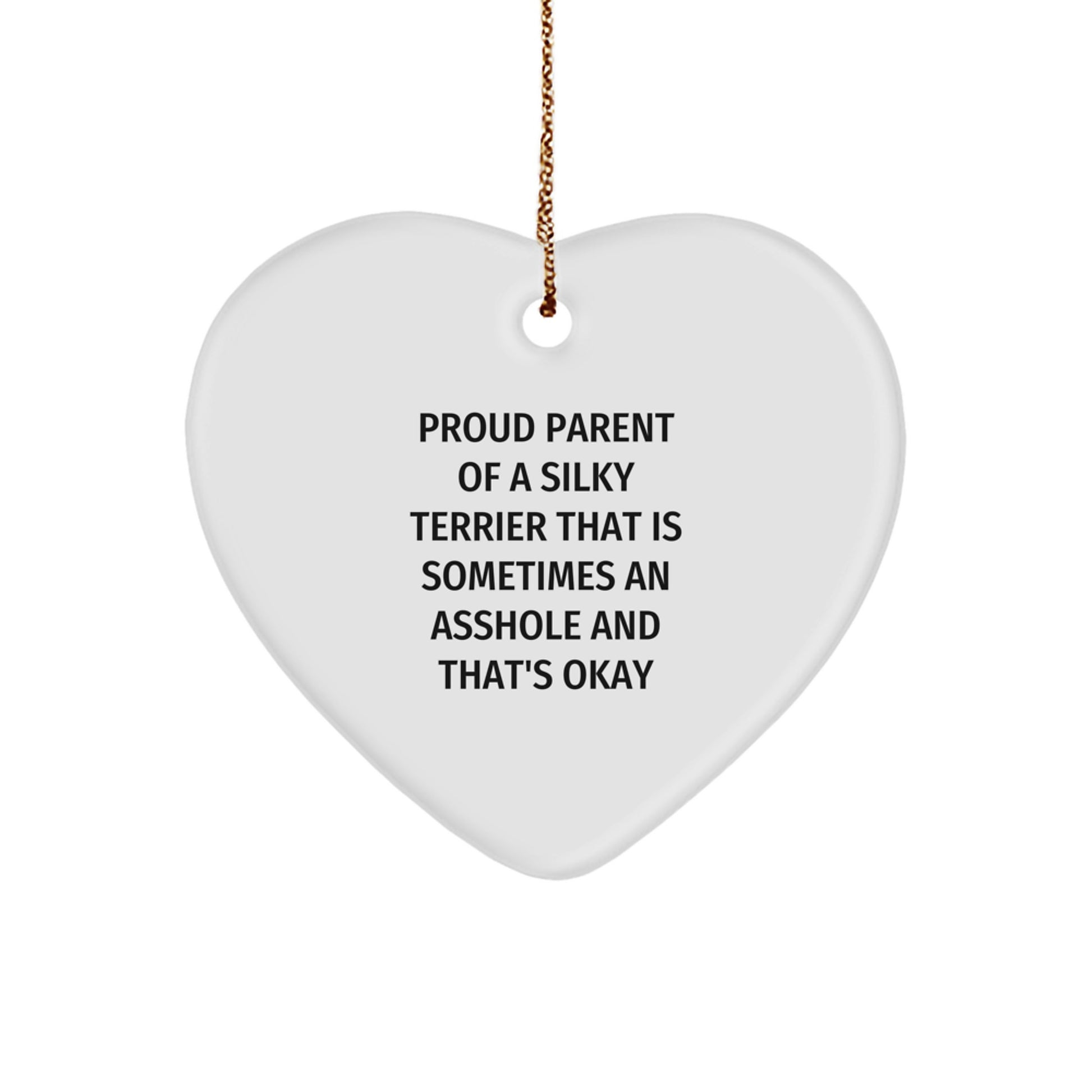 Funny Silky Terrier Dog Gifts for Christmas, Heart Ornament with Proud Parent Quote, Gifts from Friends and Family - Image 1