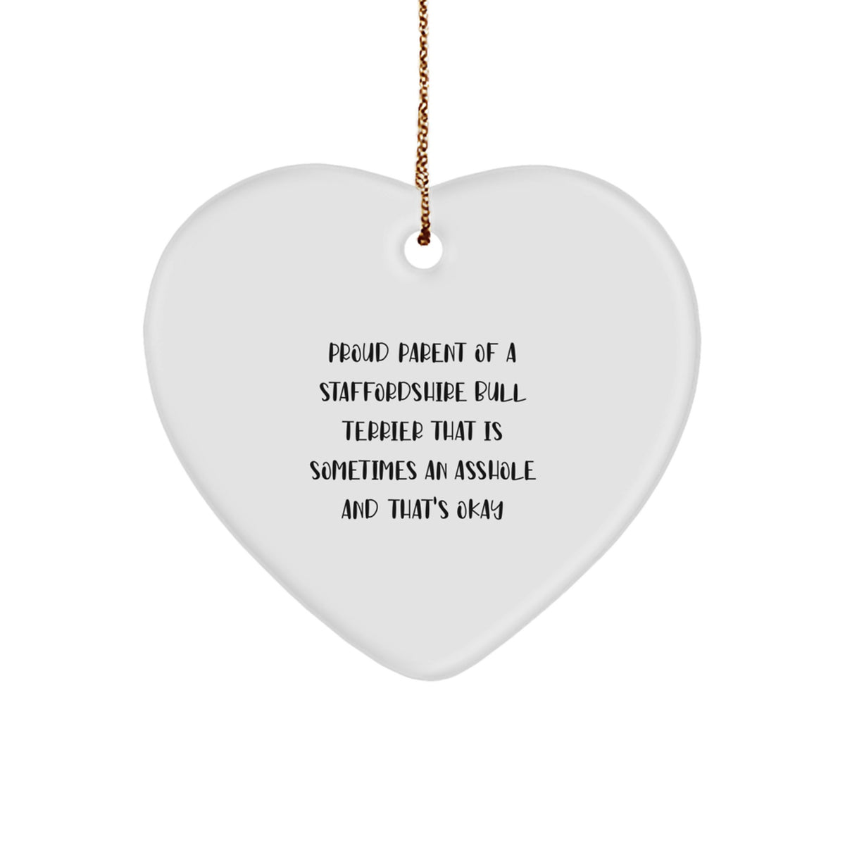 Christmas Ornament Gift Staffordshire Bull Terrier Owner, A Sometimes - Image 1
