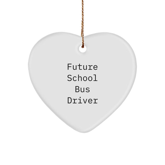 Funny Future School Bus Driver Gifts for Men, School Bus Driver Heart Ornament, Inspirational Christmas Unique Gifts from Friends for School Bus Driver, Heart Shaped Ornament - Image 1